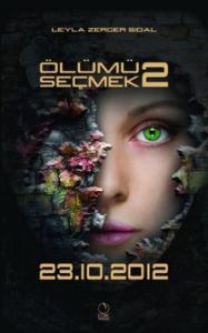 Ölümü Seçmek 2: 23.10.2012