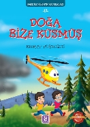 Doğa Bize Küsmüş