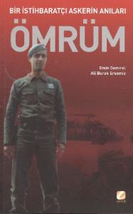 Ömrüm (Bir İstihbaratçı Askerin Anıları)