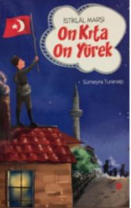 İstiklal Marşı - On Kıta On Yürek