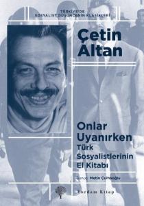 Onlar Uyanırken; Türk Sosyalistlerinin El Kitabı