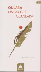 Onlara Onlar Gibi Olanlara