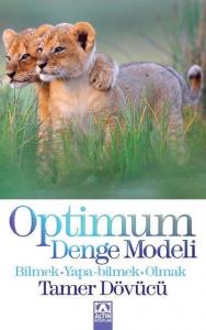 Optimum Denge Modeli; Bilmek, Yapa-bilmek, Olmak