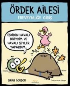 Ördek Ailesi; Ebeveynliğe Giriş