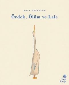 Ördek, Ölüm ve Lale