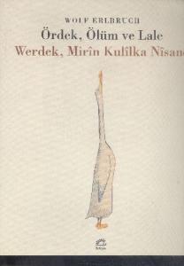 Ördek, Ölüm ve Lale