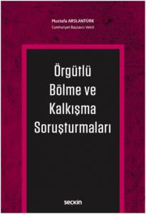 Örgütlü Bölme ve Kalkışma Soruşturmaları