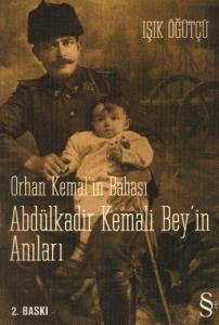 Orhan Kemal'in Babası Abdülkadir Bey'in Anıları