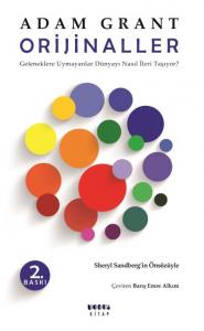 Orijinaller; Geleneklere Uymayanlar Dünyayı Nasıl İleri Taşıyor?