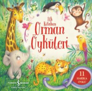 Orman Öyküleri İlk Kitabım