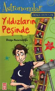 Yıldızların Peşinde - Astronomlar