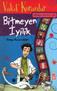 Örnek Hayatlar 3 - Bitmeyen İyilik; Vakıf Kuranlar