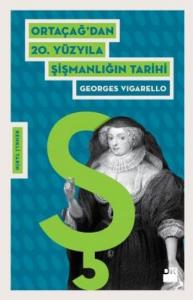 Ortaçağdan 20. Yüzyıla Şişmanlığın Tarihi