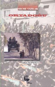 Ortadoğu; Seçme Yazılar