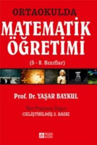 Ortaokulda Matematik Öğretimi ( 5 - 8. Sınıflar )