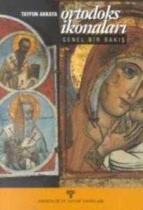 Ortodoks İkonaları; Genel Bir Bakış