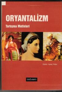 Oryantalizm; Tartışma Metinleri