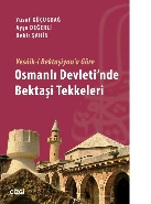 Vesâik-i Bektaşiyan'a Göre Osmanlı Devleti'nde Bekaşi Tekkeleri