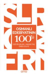 Osmanlı Edebiyatının 100'ü