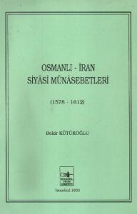 Osmanlı-İran Siyasi Münasebetleri (1578-1612)