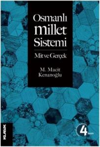 Osmanlı Millet Sistemi; Mit ve Gerçek