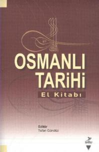 Osmanlı Tarihi; El Kitabı