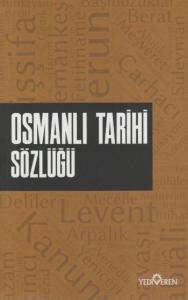Osmanlı Tarihi Sözlüğü
