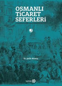 Osmanlı Ticaret Seferleri; Uluslararası Fuarlarda Osmanlılar 1851-1914