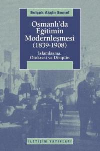 Osmanlı'da Eğitimin Modernlemesi (1839-1908)