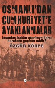 Osmanlıdan Cumhuriyete Ayaklanmalar