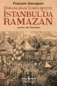 Osmanlıdan Cumhuriyete İstanbul'da Ramazan