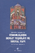 Osmanlılarda Devlet Teşkilatı ve Sosyal Yapı