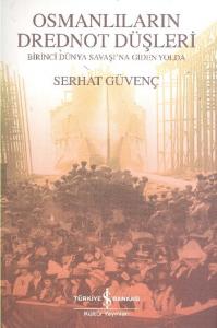 Osmanlıların Drednot Düşleri