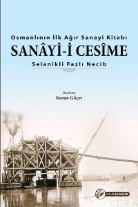 Osmanlı'nın İlk Ağır Sanayi Kitabı - Sanayi-i Cesime