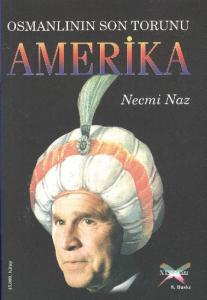 Osmanlının Son Torunu Amerika