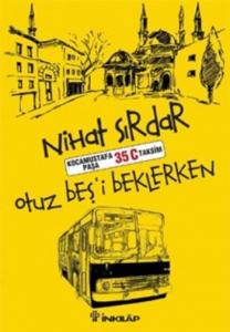 Otuz beş'i Beklerken