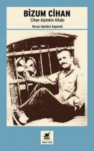 Bizum Cihan; Cihan Alptekin Kitabı