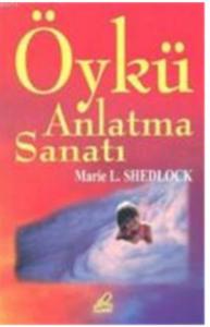 Öykü Anlatma Sanatı