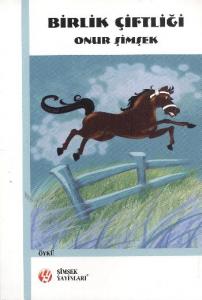 Öykü Dizisi-05: Birlik Çiftliği