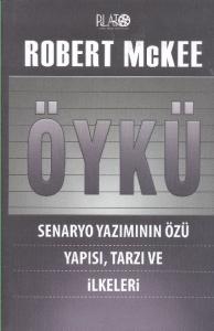 Öykü "Senaryo Yazımının Özü, Yapısı, Tarzı ve İlkeleri"