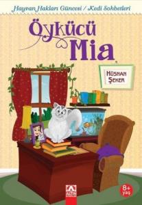 Öykücü Mia (8+ Yaş); Hayvan Hakları Güncesi / Kedi Sohbetleri
