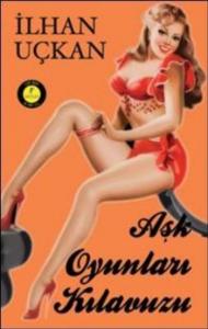 Oynayaninsan-4: Aşk Oyunları Kılavuzu (Cep Boy)