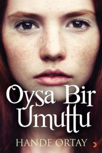 Oysa Bir Umuttu