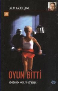 Oyun Bitti; Yeni Dönem Nasıl Yönetilecek?