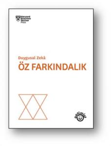 Öz Farkındalık; Duygusal Zeka