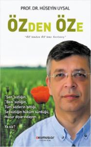 Özden Öze; Öz'ümden Öz'üme Sesleniş