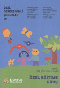 Özel Gereksinimli Çocuklar ve Özel Eğitime Giriş