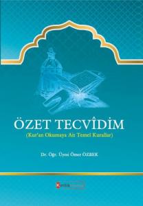 Özet Tecvidim; Kur'an Okumaya Ait Temel Kurallar
