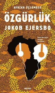 Özgürlük; Afrika Üçlemesi