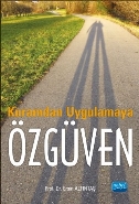 Kuramdan Uygulamaya Özgüven